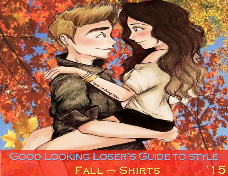 Good Looking Loser's Fall 2015 Guide to Style (Shirts)